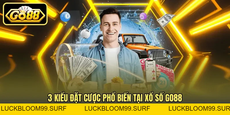 Xổ Số Go88 - Thông Tin Về Sảnh Cược Chọn Số Quan Trọng Xổ Số Go88 - Thông Tin Về Sảnh Cược Chọn Số Quan Trọng