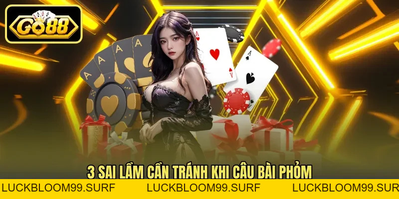 Câu Bài Phỏm Và Gửi Bài Cuối Trận Để Giảm Điểm Chi Tiết Câu Bài Phỏm Và Gửi Bài Cuối Trận Để Giảm Điểm Chi Tiết