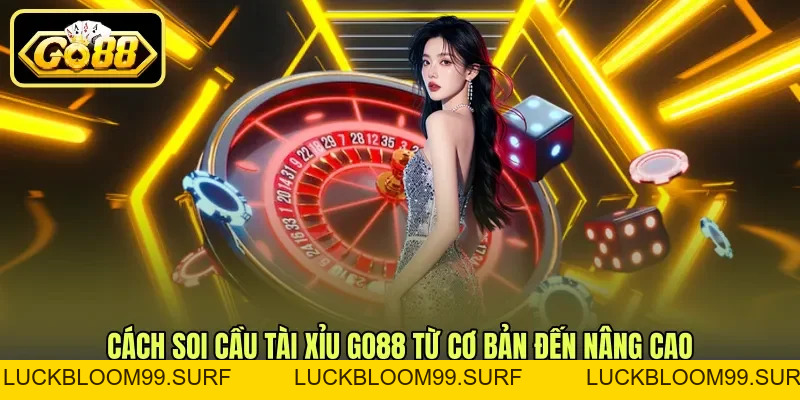 Cách Soi Cầu Tài Xỉu GO88 - Đọc Bảng Lịch Sử Hiệu Quả Cách Soi Cầu Tài Xỉu GO88 - Đọc Bảng Lịch Sử Hiệu Quả