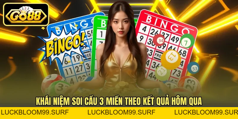 Soi Cầu 3 Miền Dựa Trên Kết Quả Hôm Qua Chuẩn Nhất Soi Cầu 3 Miền Dựa Trên Kết Quả Hôm Qua Chuẩn Nhất