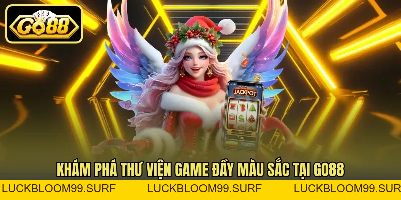 Go88 luckbloom99.surf 🎖️ Link Tải Go88 Chính Thức Cập Nhật Mới Nhất T10/2026