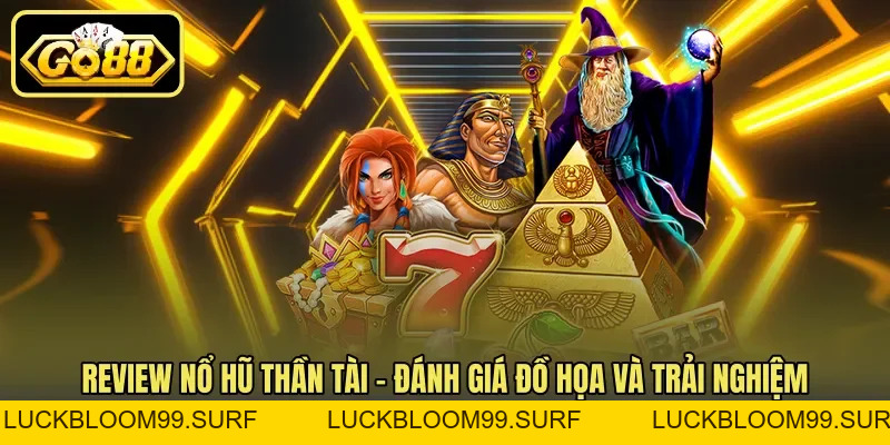 Review Nổ Hũ Thần Tài - Đánh Giá Đồ Họa Và Tỷ Lệ RTP Review Nổ Hũ Thần Tài - Đánh Giá Đồ Họa Và Tỷ Lệ RTP