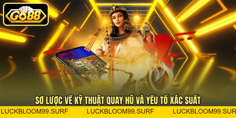 Kỹ Thuật Quay Hũ Dễ Nổ Giúp Bạn Trúng Thưởng Khủng Kỹ Thuật Quay Hũ Dễ Nổ Giúp Bạn Trúng Thưởng Khủng