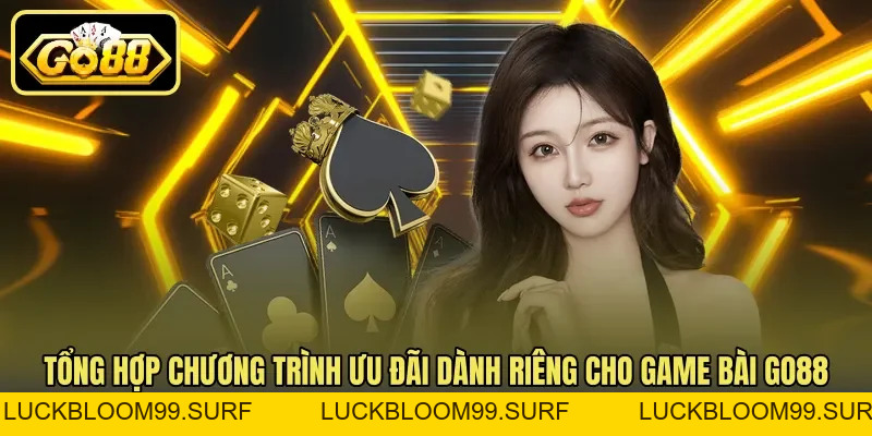 Game Bài Go88 - Thiên Đường Đánh Bài Đổi Thưởng Uy Tín Game Bài Go88 - Thiên Đường Đánh Bài Đổi Thưởng Uy Tín